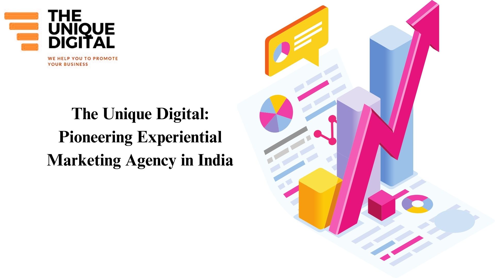 The Unique Digital: Pioneering Experiential Marketing Agency in India